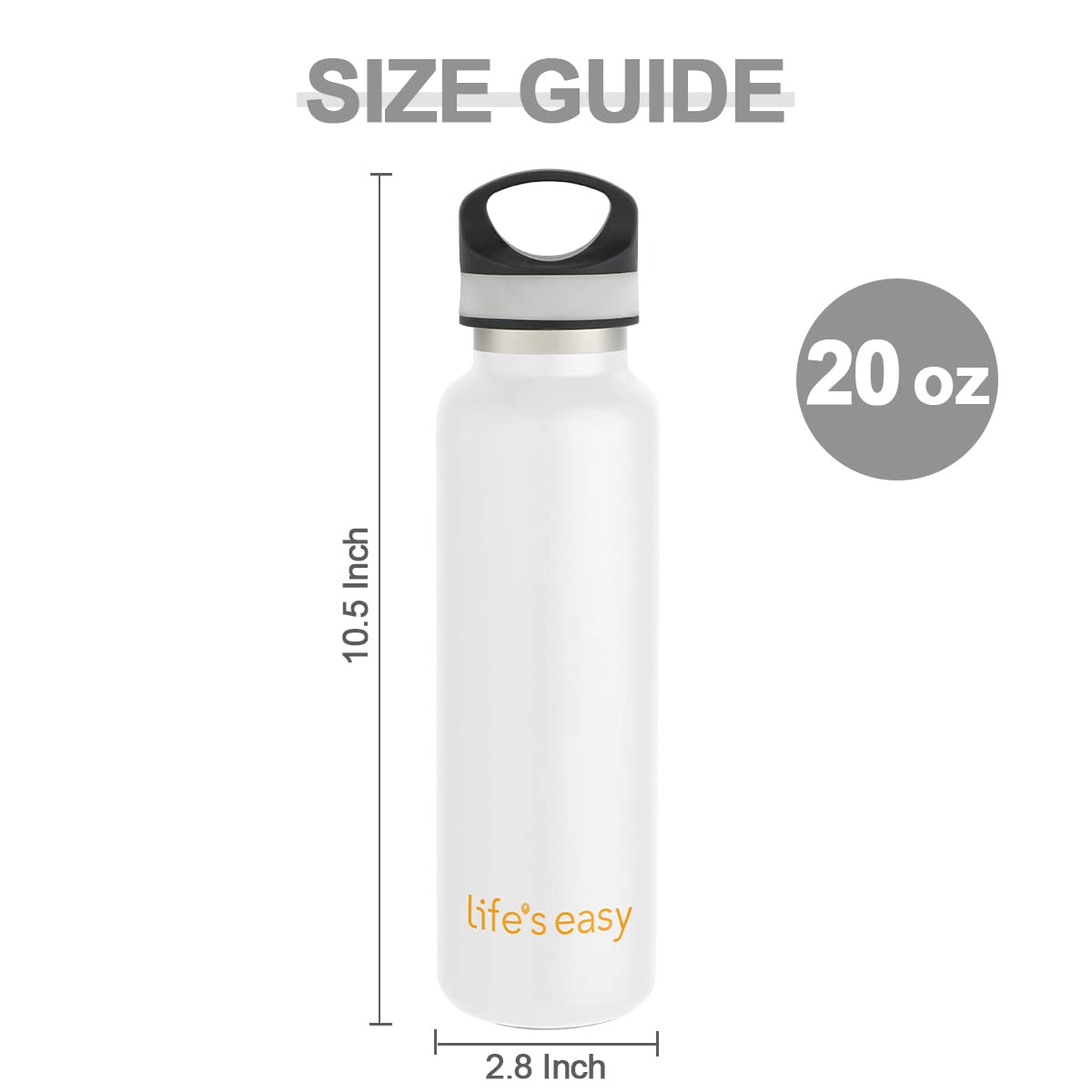 LIFE'S EASY 20 oz. Sports Insulated Water Bottle with Lid. Stainless Steel Vacuum Double Wall Thermo for Modern Hot and Cold Drinks, Simple Metal Hydro Canteen for Travel Men and Women (White) Edition-T4VT